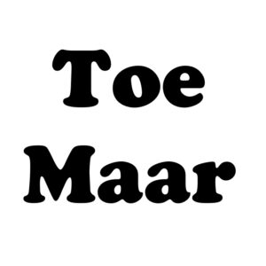 toe maar